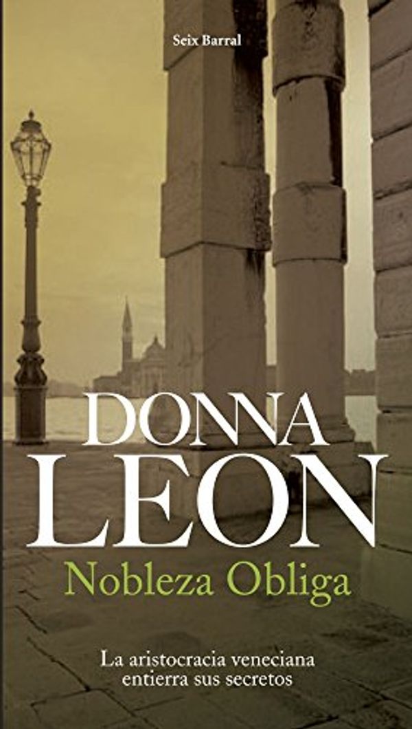 Cover Art for 9788432228162, Nobleza obliga by Donna Leon