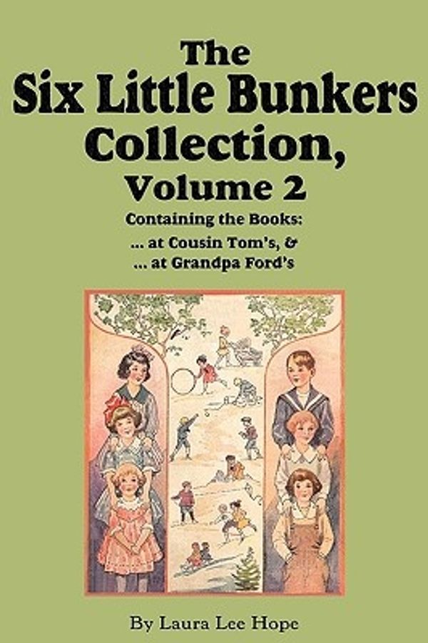 Cover Art for 9781604599848, Six Little Bunkers Collection, Volume 2 by Laura Lee Hope,Edward Stratemeyer