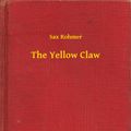 Cover Art for 9789635242580, The Yellow Claw by Sax Rohmer