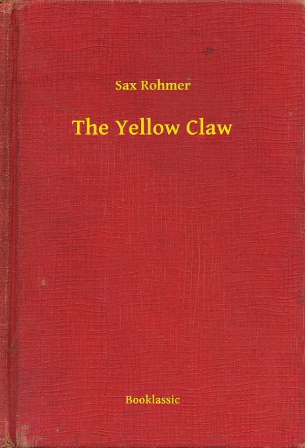 Cover Art for 9789635242580, The Yellow Claw by Sax Rohmer