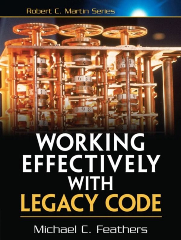 Cover Art for 9780131177055, Working Effectively with Legacy Code by Michael Feathers