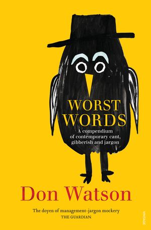 Cover Art for 9780857983442, Worst Words by Don Watson
