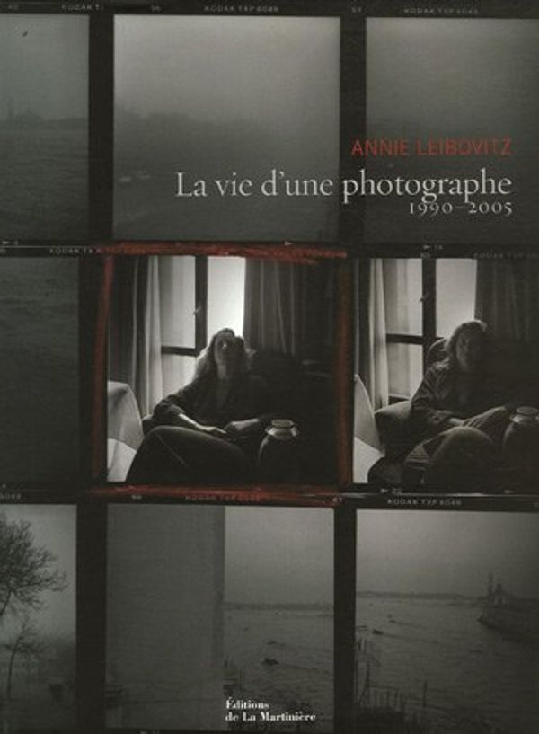 Cover Art for 9782732435060, La vie d'une photographe 1990-2005 by Annie Leibovitz