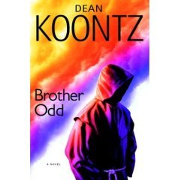 Cover Art for 9780739478202, Brother Odd: A Novel by Dean Koontz