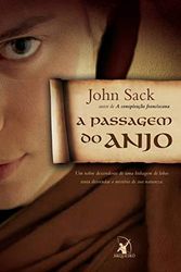 Cover Art for 9788599296509, A Passagem Do Anjo by John Sack