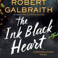 Cover Art for 9781668617670, The Ink Black Heart by Robert Galbraith