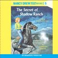 Cover Art for 9780739364512, Nancy Drew 5: The Secret of Shadow Ranch by Carolyn Keene