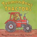 Cover Art for 9780753408315, Tremendous Tractors (Amazing Machines) by Tony Mitton