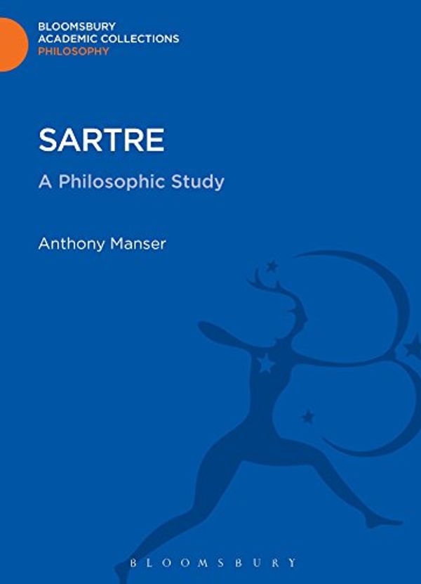 Cover Art for 9781472513656, Sartre by Anthony Manser