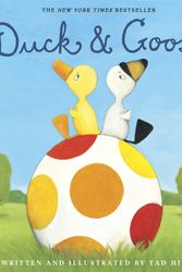 Cover Art for 9780399557460, Duck & Goose by Tad Hills