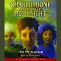 Cover Art for 9780545238922, Charlie Bone and the Red Knight by Jenny Nimmo