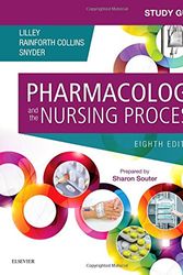 Cover Art for 9780323371346, Pharmacology and the Nursing Process by Lilley PhD  RN, Linda Lane, Snyder MSN  RN-BC, Julie S., Rainforth Collins PharmD, Shelly