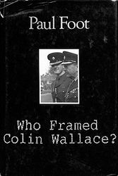 Cover Art for 9780333470084, Who Framed Colin Wallace? by Paul Foot