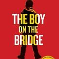 Cover Art for 9780316300339, The Boy on the Bridge by M. R. Carey