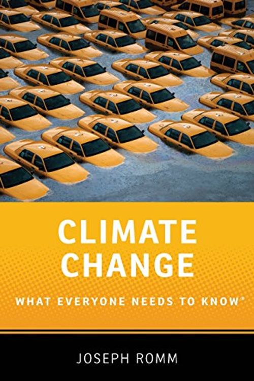 Cover Art for 9780190250171, Climate Change (What Everyone Needs to Know) by Joseph Romm