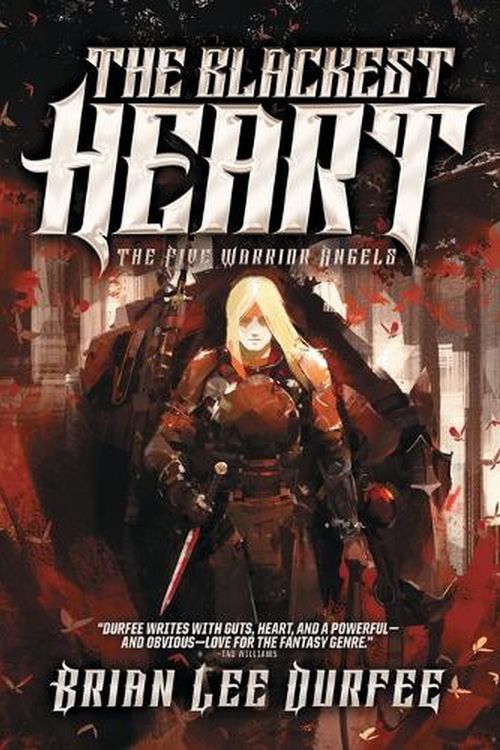 Cover Art for 9781481465267, The Blackest HeartFive Warrior Angels by Brian Lee Durfee