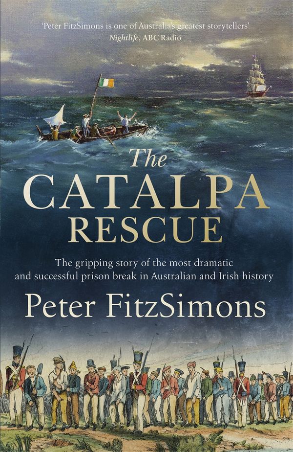 Cover Art for 9781472131348, The Catalpa Rescue by Peter FitzSimons