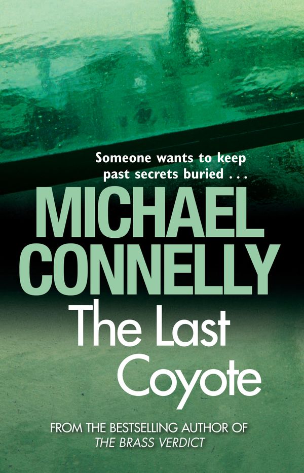 Cover Art for 9781742371634, The Last Coyote by Michael Connelly