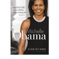 Cover Art for 9781607518679, Michelle Obama In Her Own Words by Michelle Obama