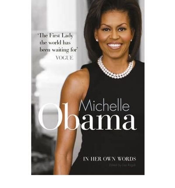 Cover Art for 9781607518679, Michelle Obama In Her Own Words by Michelle Obama