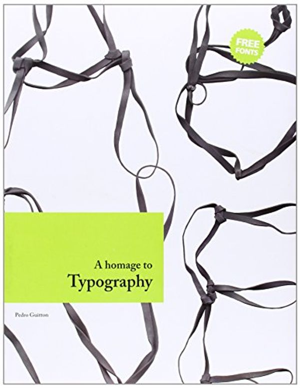 Cover Art for 9788492643073, A Homage to Typography by Pedro Guitton