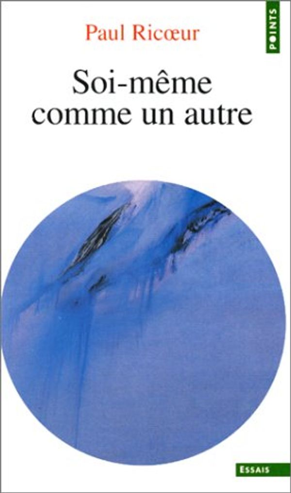 Cover Art for 9782020299725, Soi-Meme Comme Un Autre by Paul Ricoeur