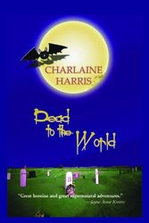 Cover Art for 9781596880160, Dead to the World by Charlaine Harris