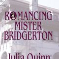 Cover Art for 9781587243400, Romancing Mister Bridgerton by Julia Quinn