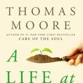 Cover Art for 9780767922524, A Life At Work by Thomas Moore
