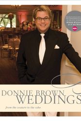 Cover Art for 9781584797913, Donnie Brown Weddings by Donnie Brown