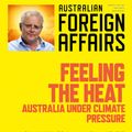 Cover Art for 9781760642112, Feeling the Heat; Australia Under Climate Pressure: Australian Foreign Affairs 12 by Jonathan Pearlman