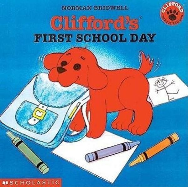 Cover Art for 9780613169141, Clifford's First School Day by Norman Bridwell