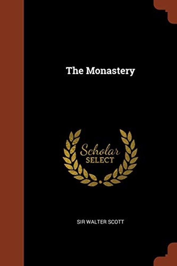 Cover Art for 9781374999503, The Monastery by Sir Walter Scott