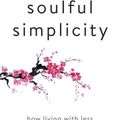 Cover Art for 9781524704513, Soulful Simplicity by Courtney Carver