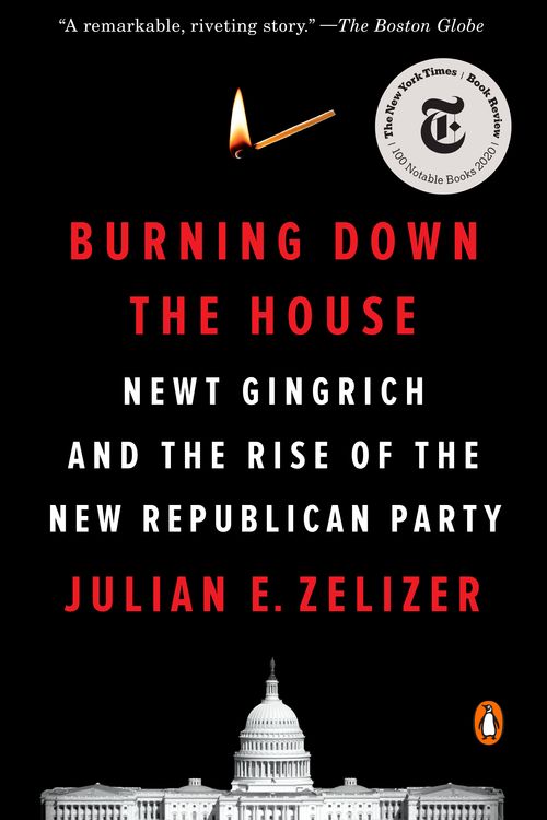 Cover Art for 9780143110705, Burning Down the House by Julian E. Zelizer