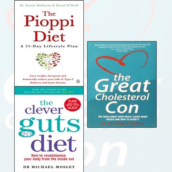 Cover Art for 9789123626908, The Pioppi Diet,The Clever Guts Diet,The Great Cholesterol Con 3 Books Collection Set - A 21-Day Lifestyle Plan,How to revolutionise your body from the inside out by Dr. Aseem Malhotra and Donal O'Neill