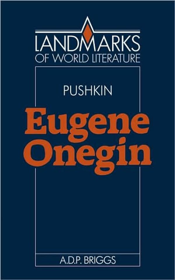 Cover Art for 9780521386180, Alexander Pushkin: Eugene Onegin by A.d.p. Briggs