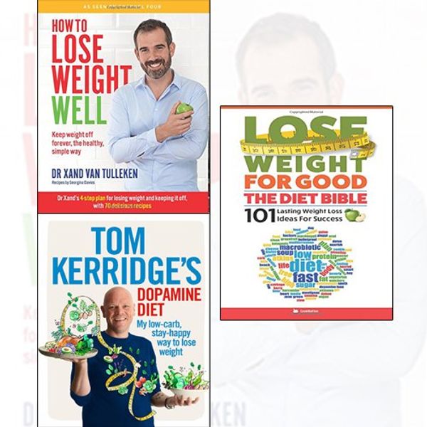 Cover Art for 9789123629039, how to lose weight well, tom kerridge's dopamine diet[Hardcover], lose weight for good 3 books collection set - keep weight off forever, the healthy, simple way, my low-carb by Dr. Xand Van Tulleken