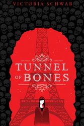 Cover Art for 9781407196930, Tunnel of Bones (City of Ghosts #2) by Victoria Schwab