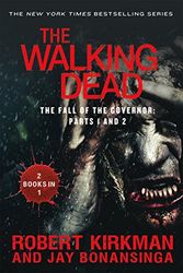 Cover Art for 9781250073105, The Walking Dead: The Fall of the Governor: Parts 1 and 2 by Jay Bonansinga
