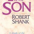 Cover Art for 9781556610912, Life in the Son by Robert Shank