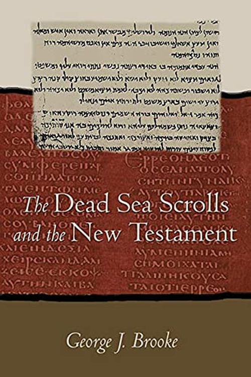 Cover Art for 9780800637248, Dead Sea Scrolls and the New Testament (Paper) by George J. Brooke