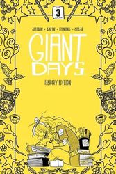 Cover Art for 9781684159611, Giant Days Library Edition Vol. 3 (Giant Days Library Edition, 3) by John Allison