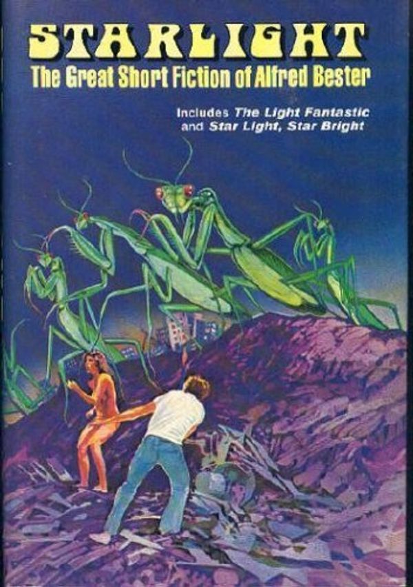 Cover Art for 9781568492490, Starlight: The Great Short Fiction of Alfred Bester by Alfred Bester
