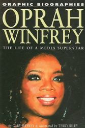 Cover Art for 9781404209251, Oprah Winfrey: The Life of a Media Superstar by Gary Jeffrey