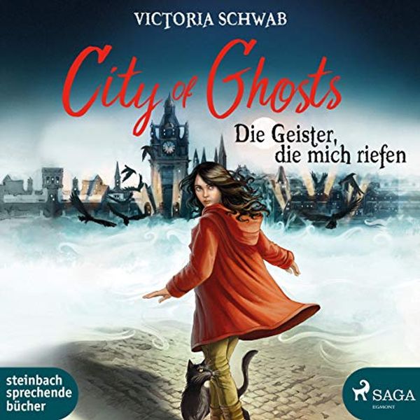 Cover Art for 9783869743974, City of Ghosts: Die Geister, die mich riefen by Schwab, Victoria, Wolff, Carolin-Therese
