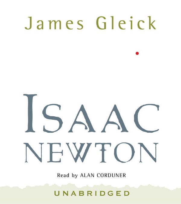 Cover Art for 9780060846329, Isaac Newton by James Gleick