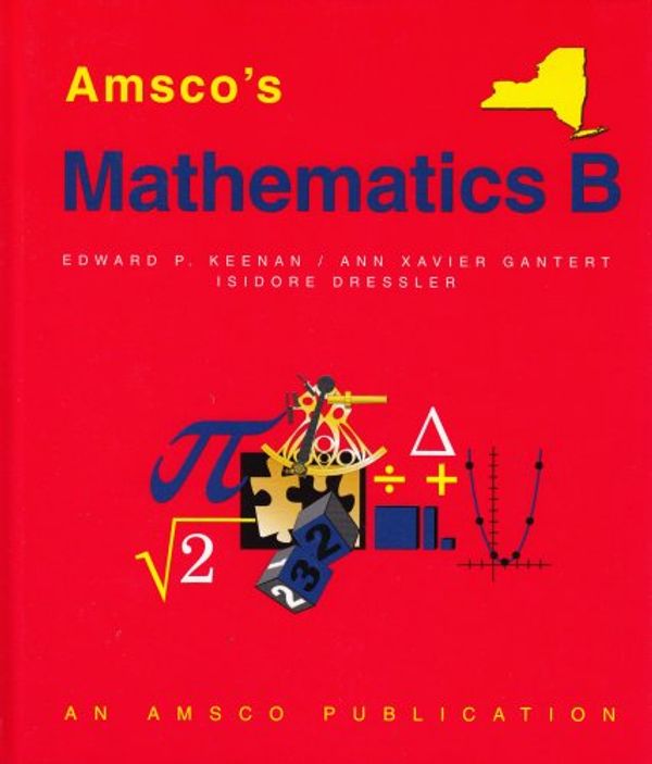 Cover Art for 9781567655506, Mathematics B by Isidore Dressler; Edward P. Keenan; Ann X. Gantert