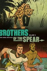 Cover Art for 9781616552497, Brothers of the Spear Archives Volume 3 by Gaylord DuBois