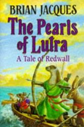 Cover Art for 9780091765361, The Pearls of Lutra by Brian Jacques